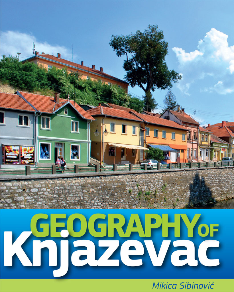 књига 1 (2017) „Geography of Knjazevac“, Микица Сибиновић